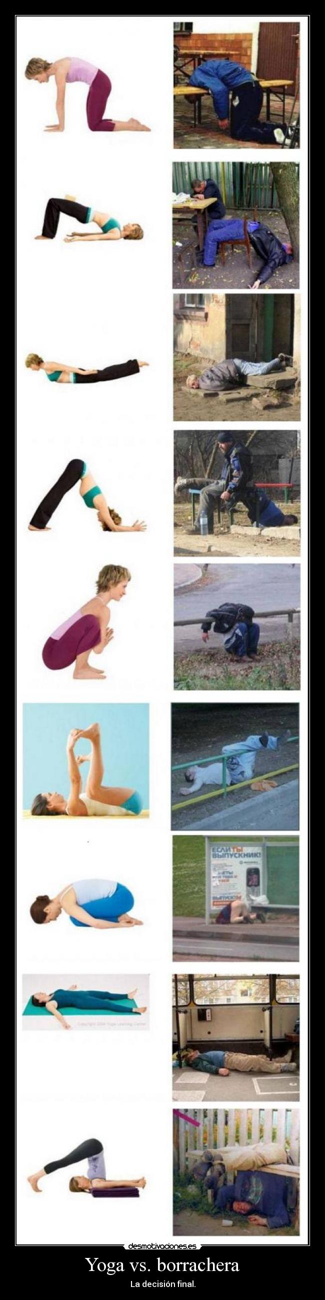 Yoga vs. borrachera - La decisión final.