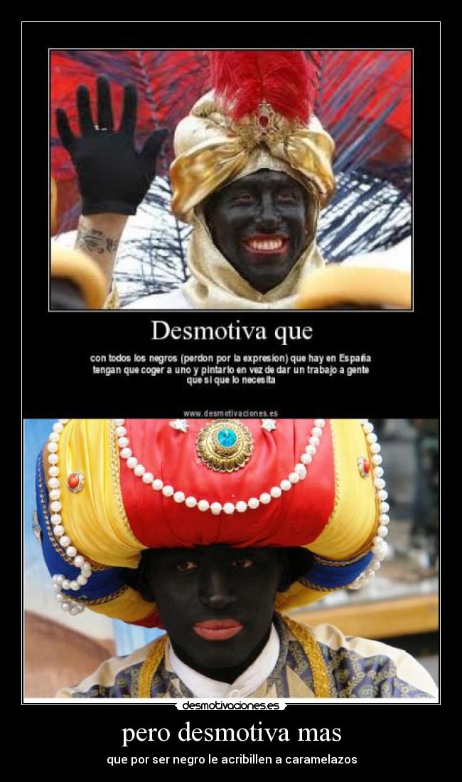 pero desmotiva mas -