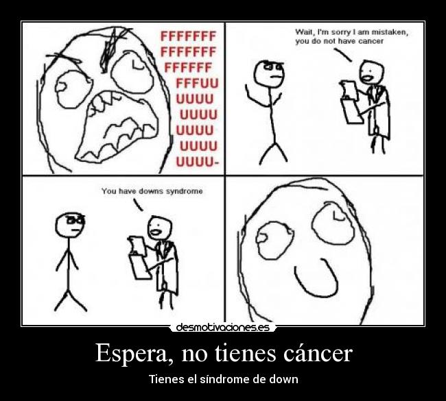 Espera, no tienes cáncer - Tienes el síndrome de down
