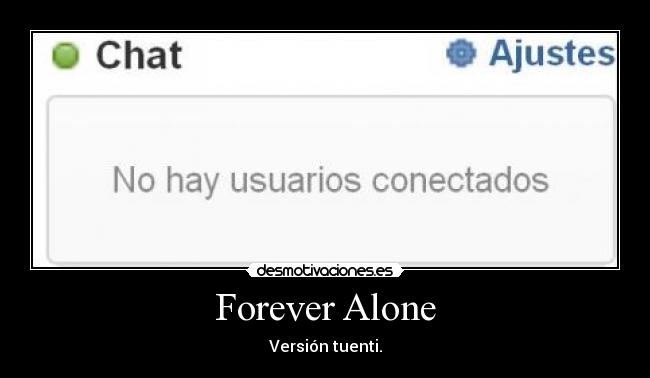 Forever Alone - 