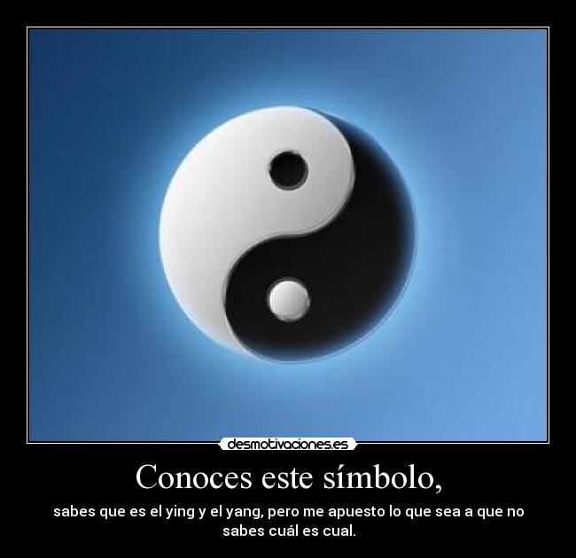 carteles ying yang esa cuention desmotivaciones