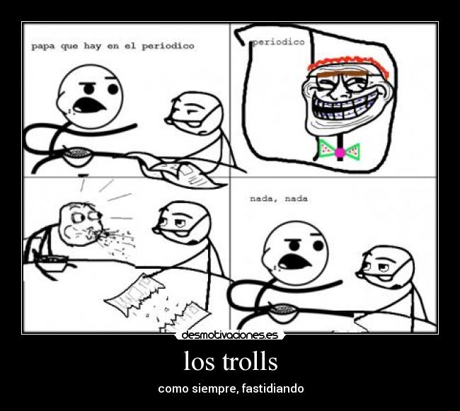 los trolls - como siempre, fastidiando