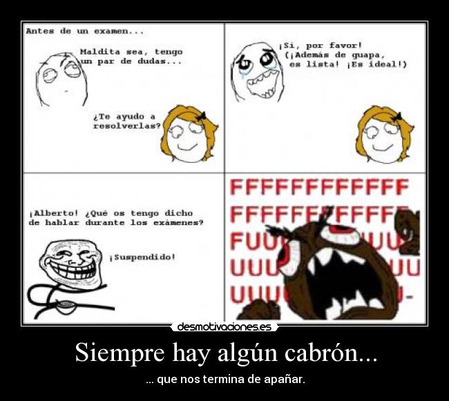 Siempre hay algún cabrón... -