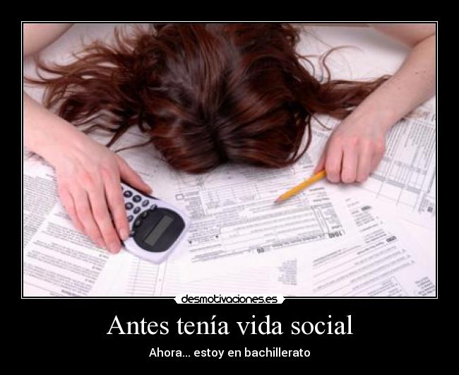 Antes tenía vida social -