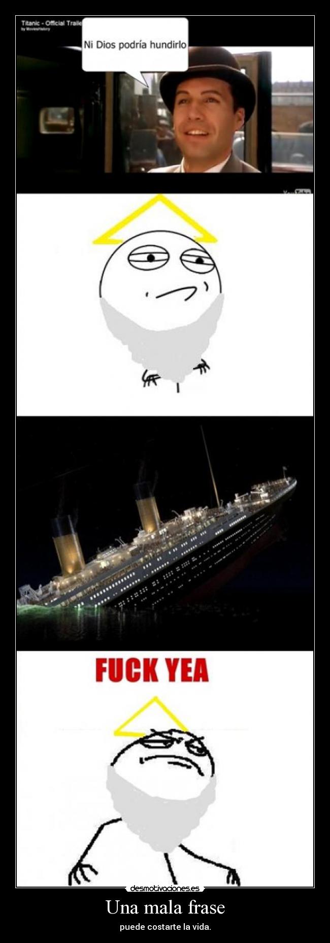 Una mala frase - puede costarte la vida.