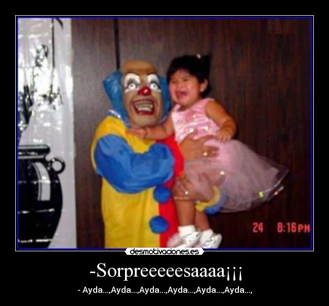 -Sorpreeeeesaaaa¡¡¡ -