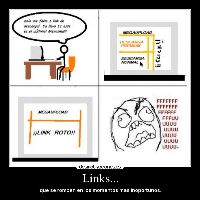 Links... - que se rompen en los momentos mas inoportunos.