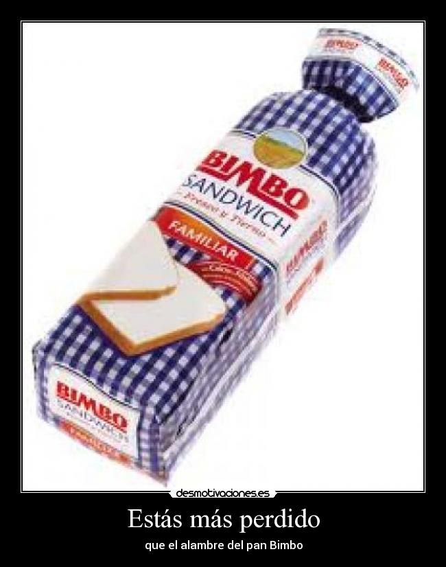 Estás más perdido - 