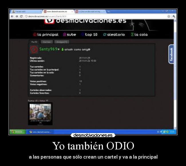 Yo también ODIO - a las personas que sólo crean un cartel y va a la principal