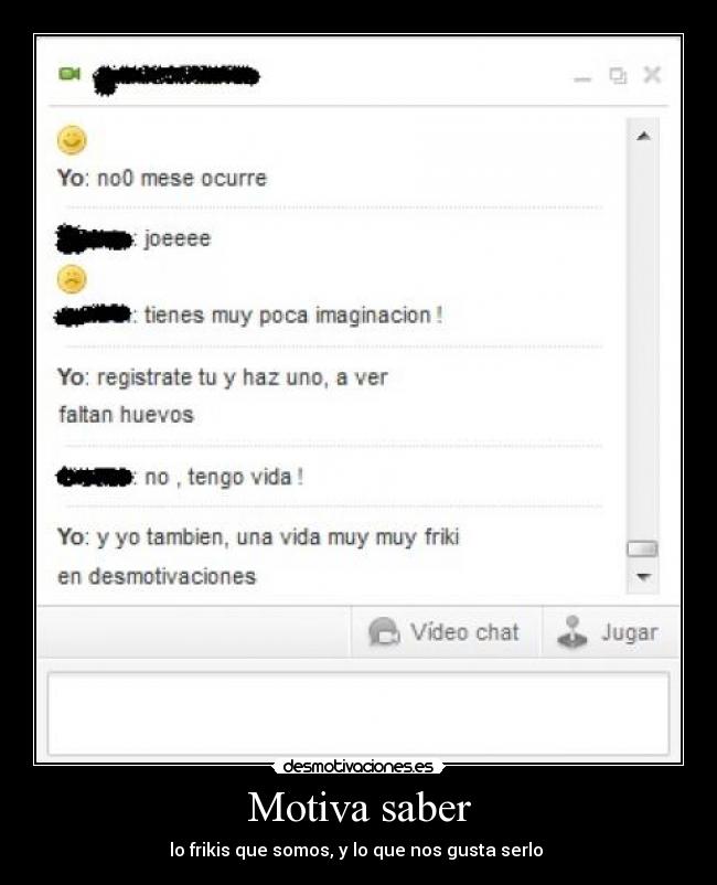 Motiva saber - lo frikis que somos, y lo que nos gusta serlo 