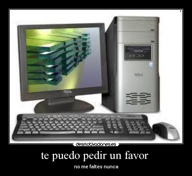 te puedo pedir un favor  - 