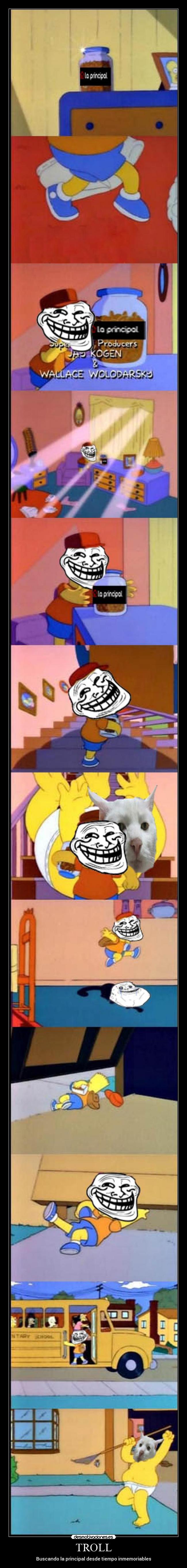 TROLL - Buscando la principal desde tiempo inmemoriables