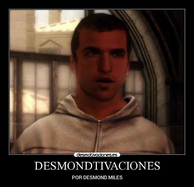DESMONDTIVACIONES - POR DESMOND MILES
