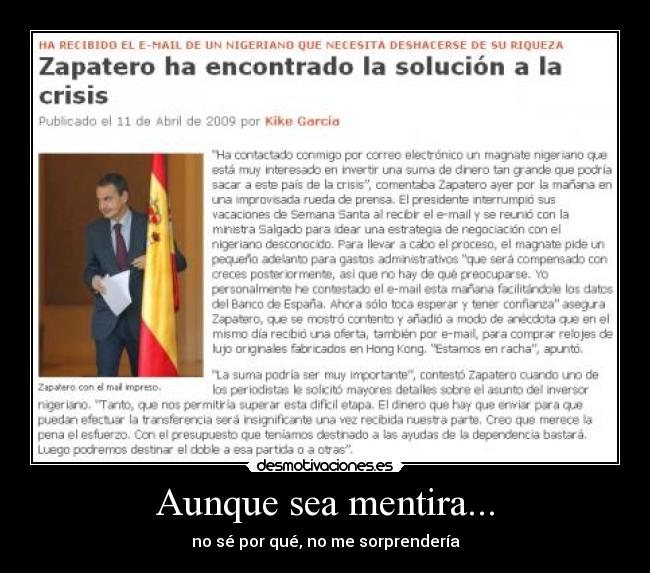 Aunque sea mentira... - no sé por qué, no me sorprendería