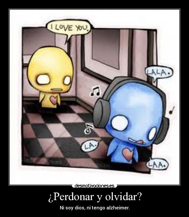 ¿Perdonar y olvidar? - 