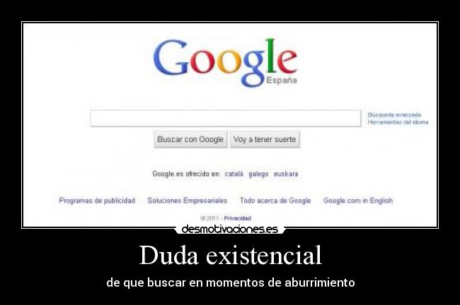 carteles google duda existencial desmotivaciones