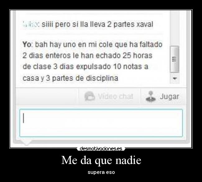 Me da que nadie - supera eso