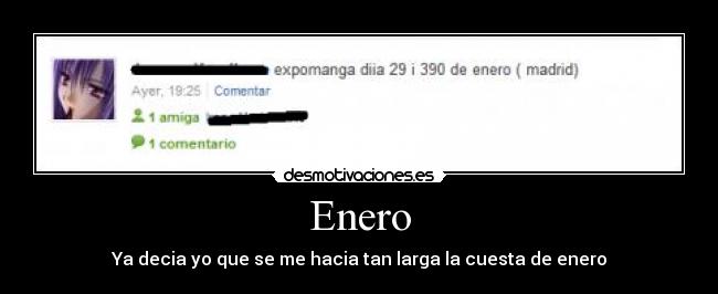 Enero - Ya decia yo que se me hacia tan larga la cuesta de enero