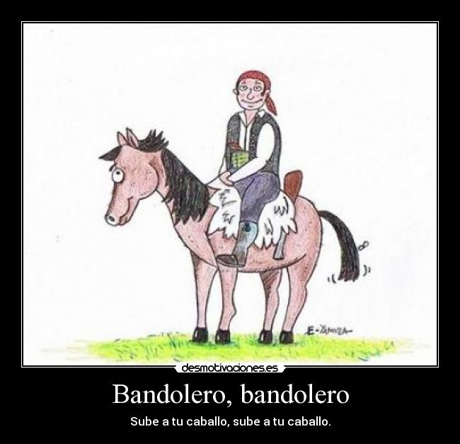Bandolero, bandolero - 