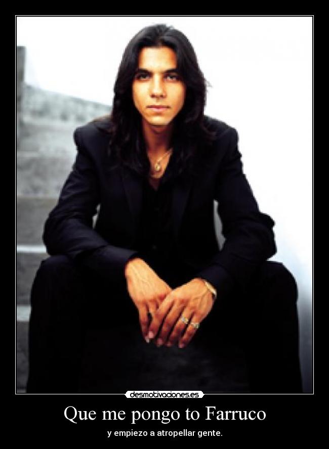 Que me pongo to Farruco - 