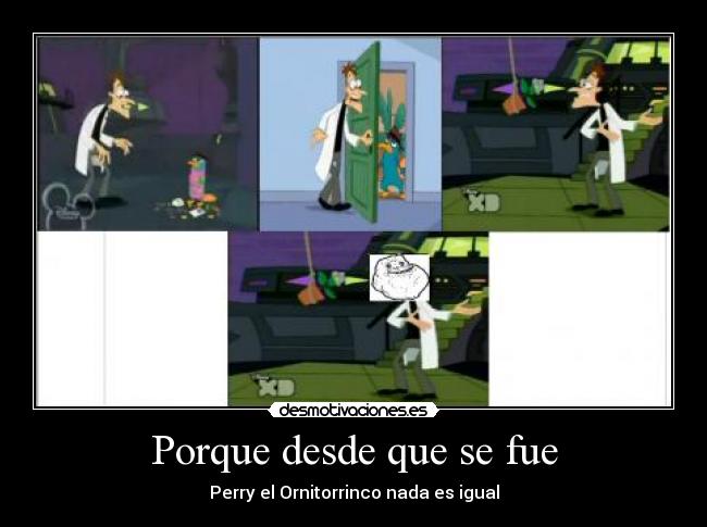 Porque desde que se fue -