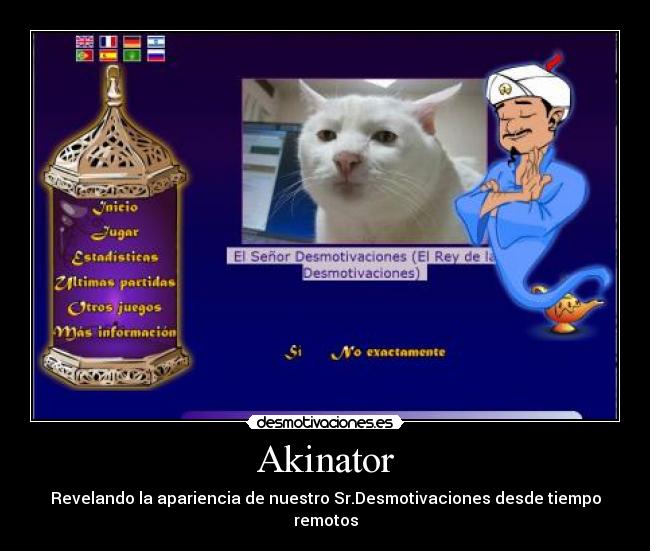 Akinator - Revelando la apariencia de nuestro Sr.Desmotivaciones desde tiempo remotos