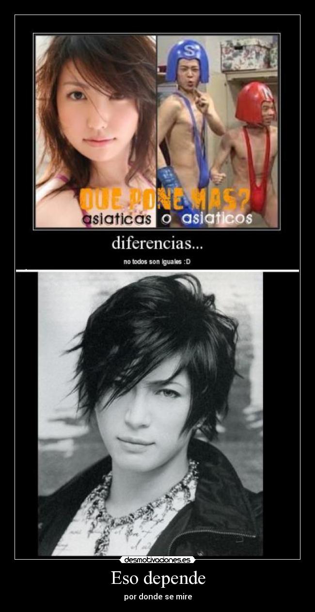 Eso depende - por donde se mire