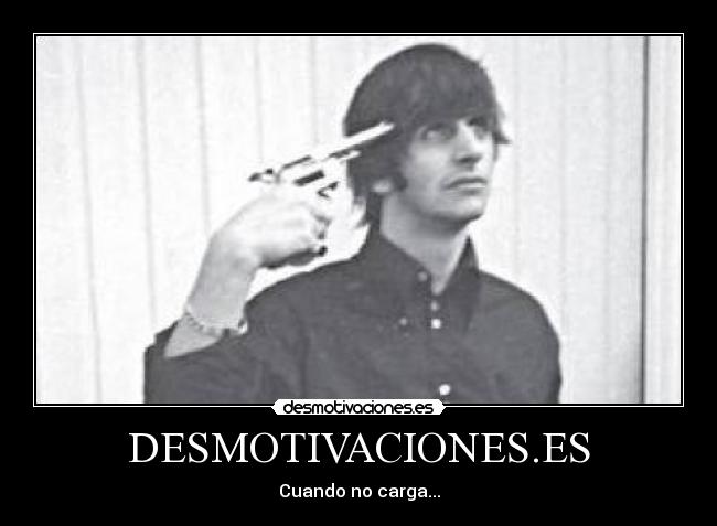 DESMOTIVACIONES.ES - Cuando no carga...