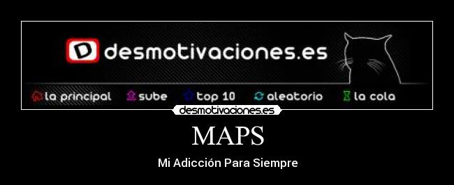 MAPS - Mi Adicción Para Siempre