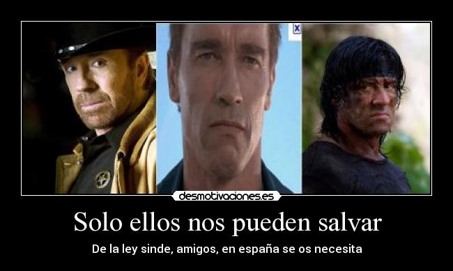 Solo ellos nos pueden salvar -