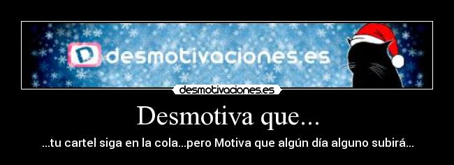 Desmotiva que... - 