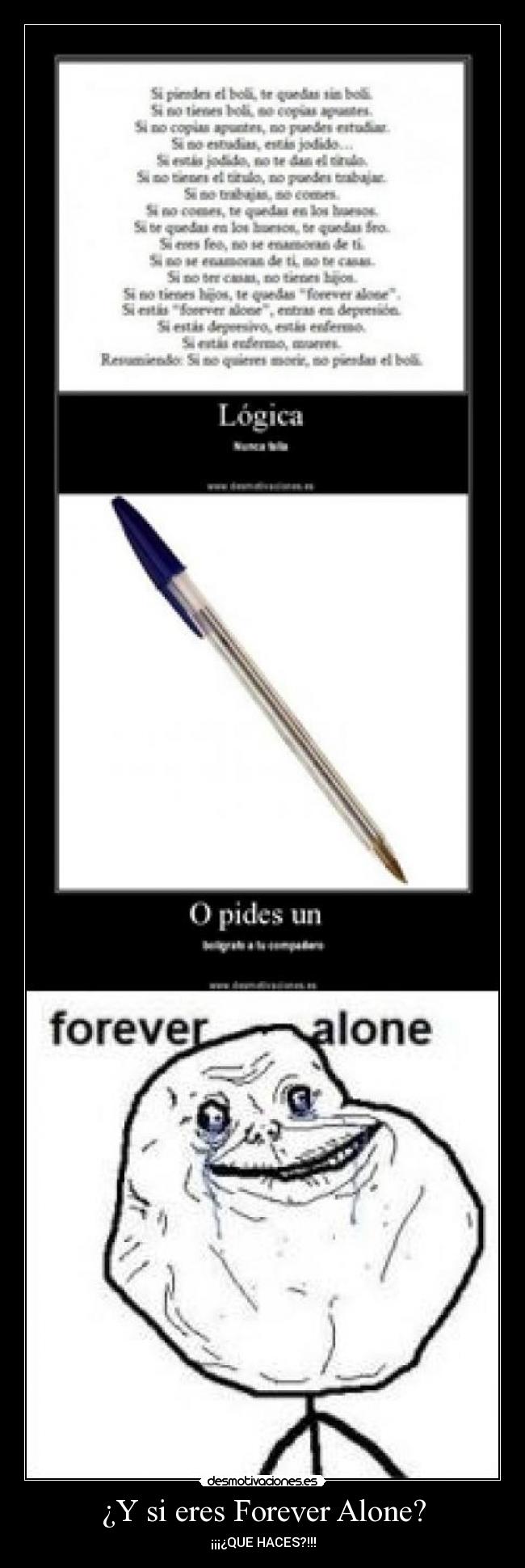 ¿Y si eres Forever Alone? - ¡¡¡¿QUE HACES?!!!