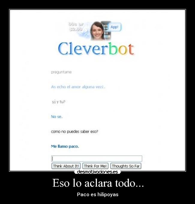 carteles paco cleverbot desmotivaciones