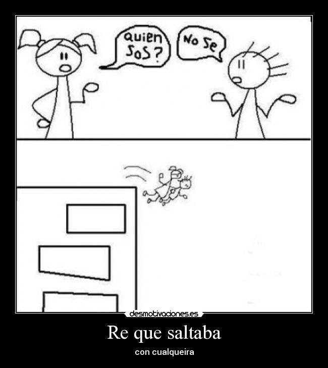 Re que saltaba - con cualqueira