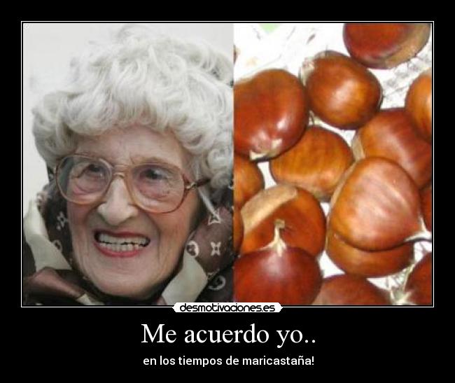 Me acuerdo yo.. - 