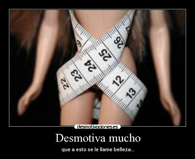 Desmotiva mucho -