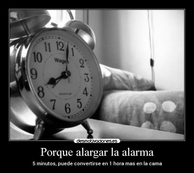 Porque alargar la alarma - 5 minutos, puede convertirse en 1 hora mas en la cama