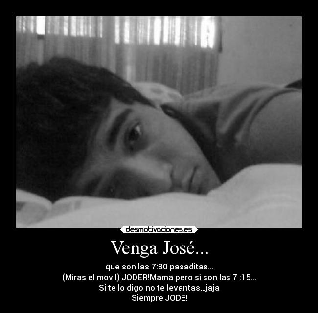 Venga José... - 