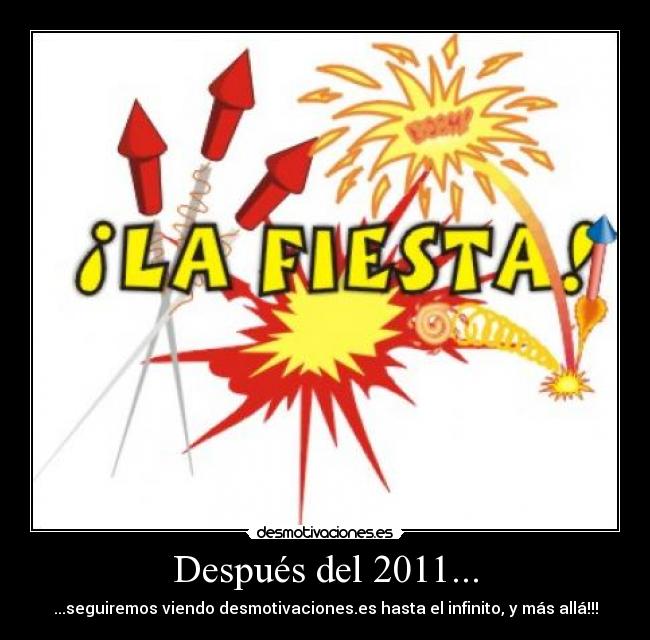 Después del 2011... - ...seguiremos viendo desmotivaciones.es hasta el infinito, y más allá!!!