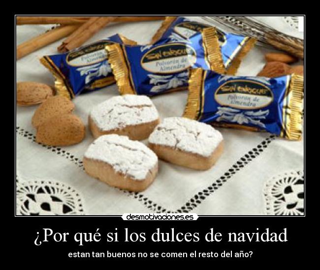 ¿Por qué si los dulces de navidad -