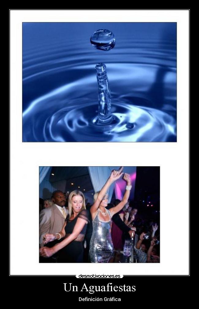 Un Aguafiestas -