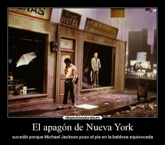 El apagón de Nueva York - sucedió porque Michael Jackson puso el pie en la baldosa equivocada