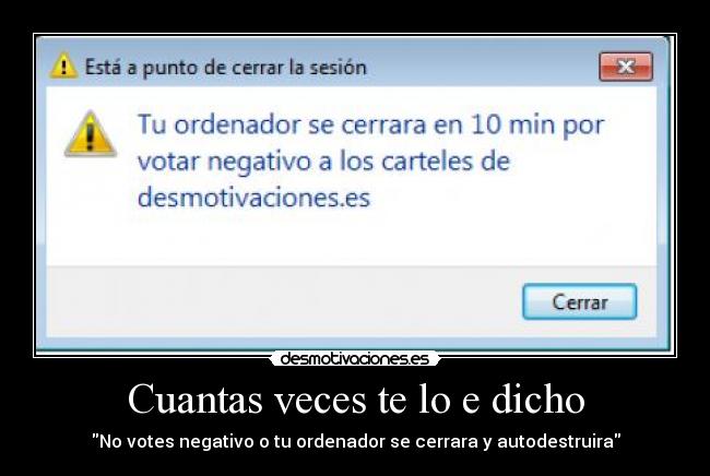 Cuantas veces te lo e dicho -