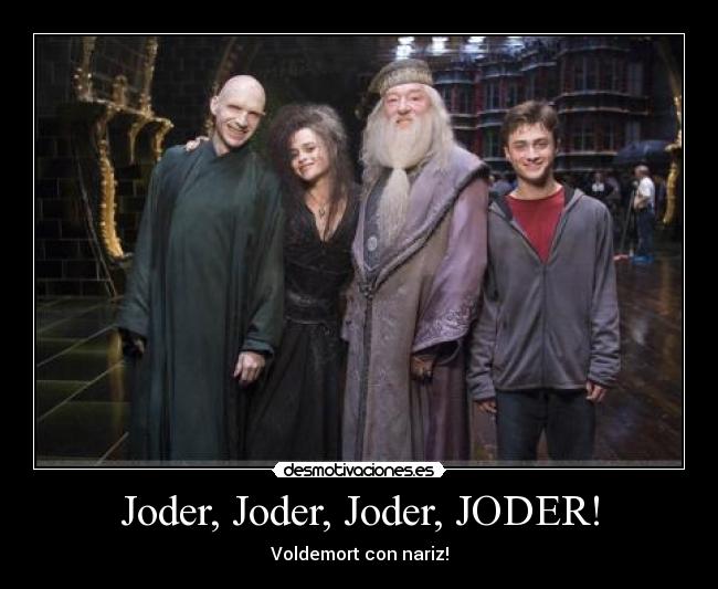 Joder, Joder, Joder, JODER! -