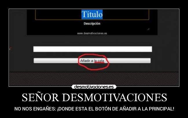 SEÑOR DESMOTIVACIONES - 