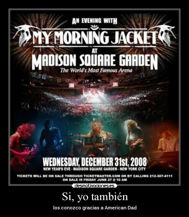 Si, yo también - los conozco gracias a American Dad