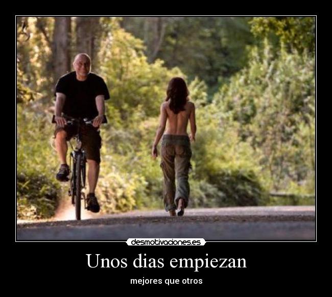 Unos dias empiezan - 