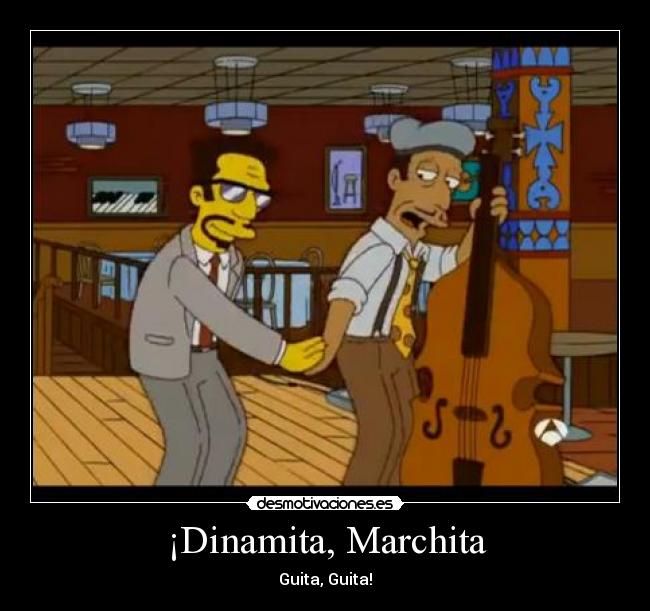 ¡Dinamita, Marchita - 