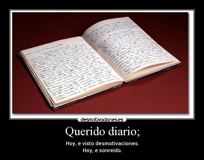 Querido diario; -