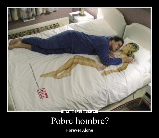 Pobre hombre? - 